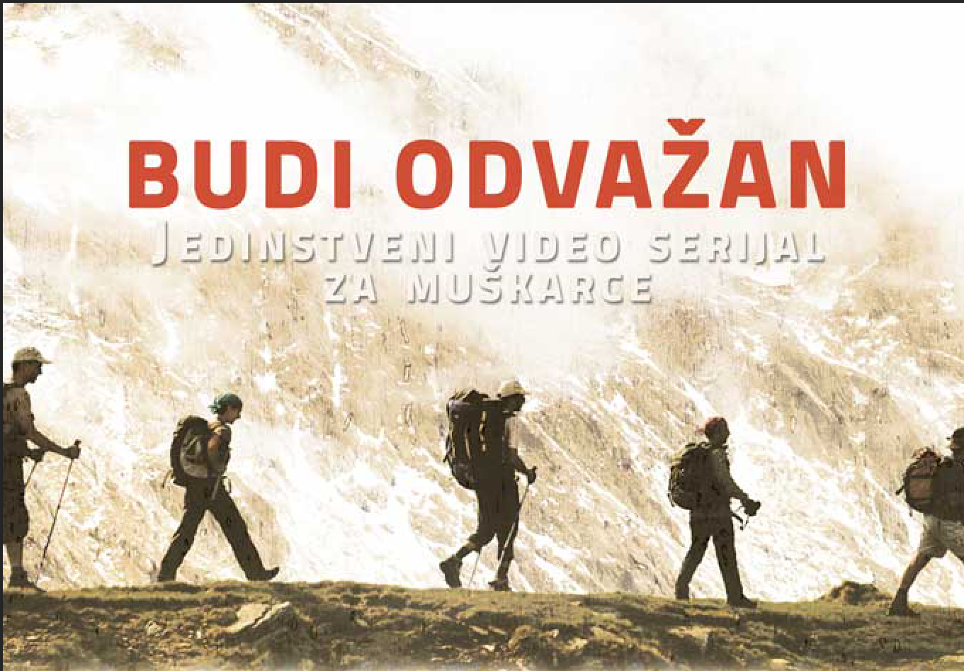 Budi odvažan – video serijal za muškarce